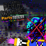 DeathDayAtThePartyZone | Dev Group
