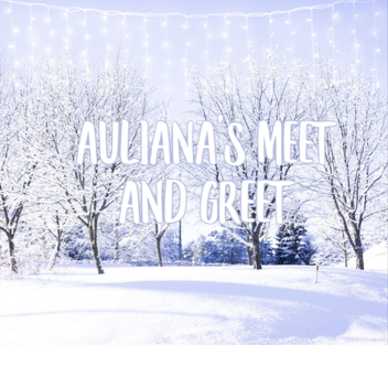 Auliana Meet And Greet
