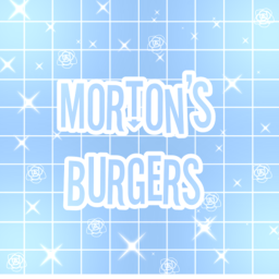 {NEW!} Morton's Burger's!