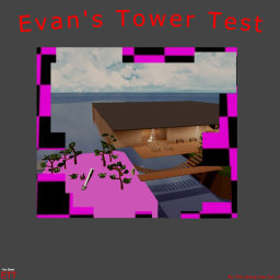 Evan's Tower Test (Towers Update)