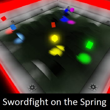 Swordfight on the Spring