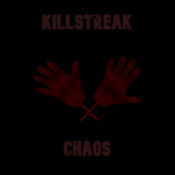 Killstreak Chaos
