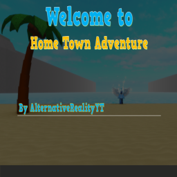 Home Town Adventure [BETA]