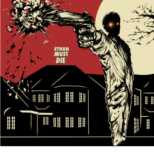Ethan Must Die