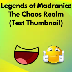 Legends of Madrania: The Chaos Realm