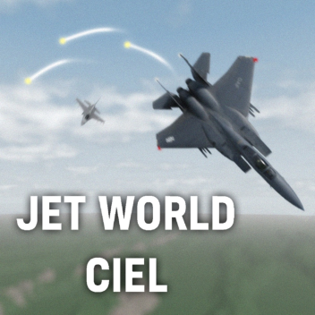 JET WORLD: CIEL (Testing)