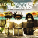 [NEW] BHI Outfit Island®