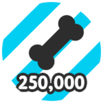 Break 250,000 Bones