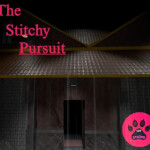 The Stitchy Pursuit.