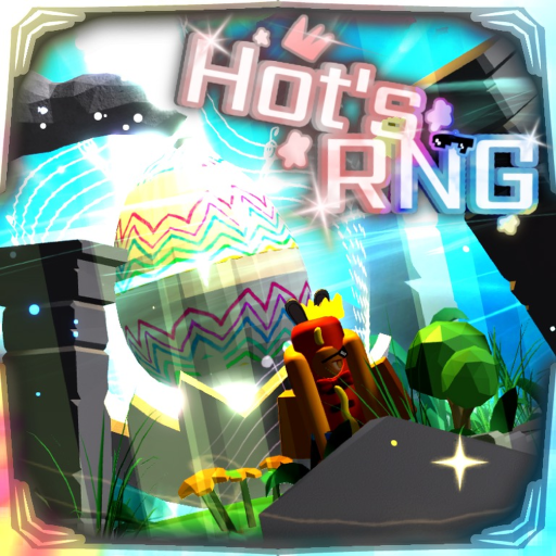 🥚[code:EggHunt] Hot's RNG edge 3