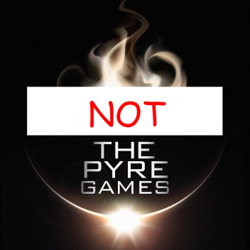 NOT The Pyre Games