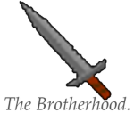 | The Brotherhood |