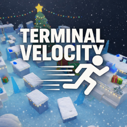 (CHRISTMAS EVENT) Terminal Velocity