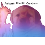 Anican's Chaotic Creations