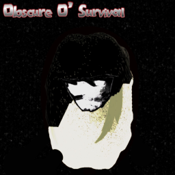 Obscure O' Survival ~ALPHA~