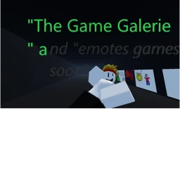 "The Game Galerie" and "Emotes games soon!" icon