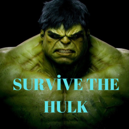 SURVİVE THE HULK