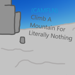 Climb A Mountain for literally nothing (CAMFLN)