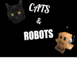 Cats and Robots