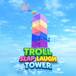 Troll, Slap, Laugh Tower