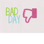 Bad Days (Original)