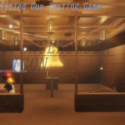 Titled Gun Testing Game [BETTER LIGHTNING]