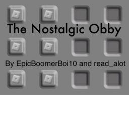 The nostalgic obby