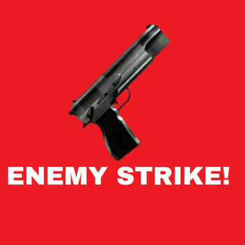 Enemy Strike!