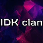 IDK_CLAN!:3