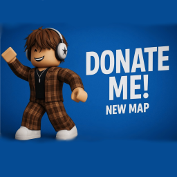 [🚀NEW MAP] Donate me! 💸