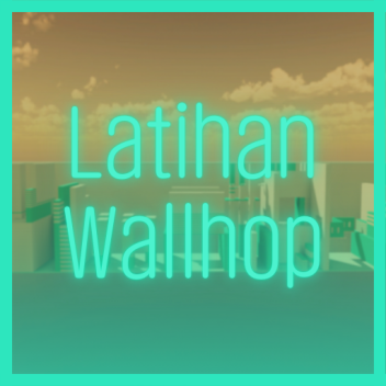 Peta Latihan Wallhop yang Semakin Sulit