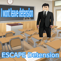 Escape DETENSION! [OBBY]