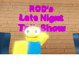 ROD's Late Night Talk Show