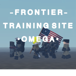 FRONTIER TRAINING SITE: OMEGA
