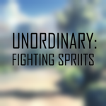 UNORDINARY: FIGHTING SPIRITS