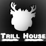 The Trill House