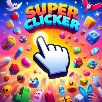 💥 Super Clicker 💥