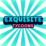 Exquisite Tycoons