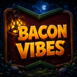 [Fixed⚙️]Bacon Vibes