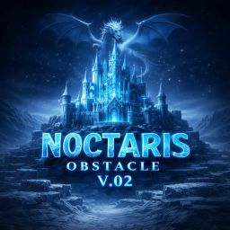 [BIG UPDATE + x2] NOCTARIS OBSTACLE V.02