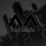 PM | Port Mafia