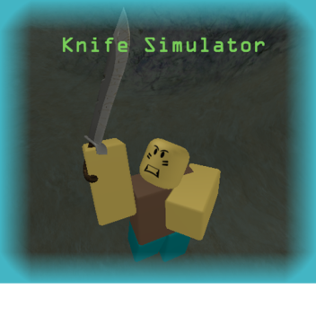 Knife Simulator [OLD GAME]