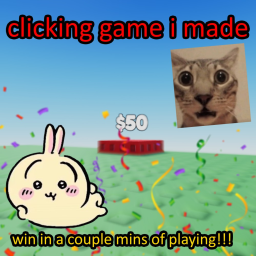 Click game in 2 hours cause im TIRED
