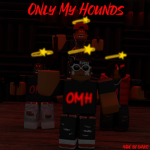 Only My Hounds~ [OMH]