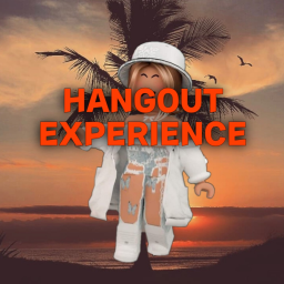 Hangout Experience [UPD]