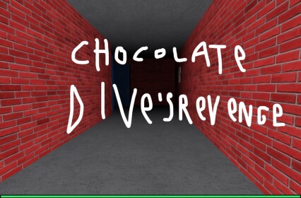 Chocolate_Dive's Revenge