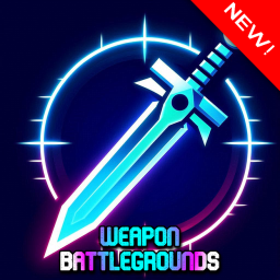 [Release!]⚔️Weapon Battlegrounds⚔️