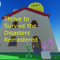 Thrive to Survive the Disasters Remastered! V1.0.1