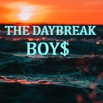THE DAYBREAK BOY$