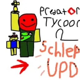Predator Tycoon V2 [SCHLEP UPDATE!]